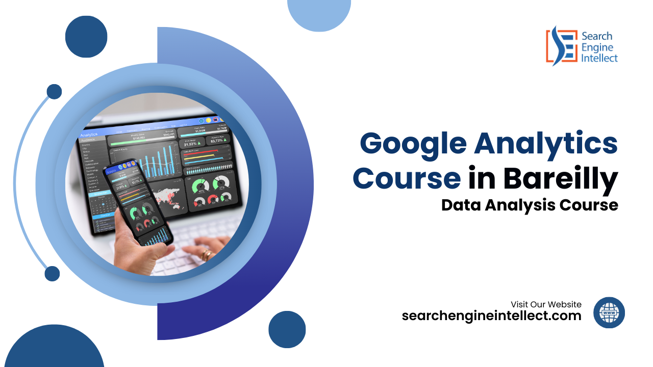 Google Analytics Course in Bareilly – Master Data Analysis